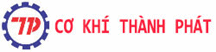 Cơ Khí Thành Phát - Công Ty TNHH Cơ Khí Chính Xác Và Thương Mại Thành Phát